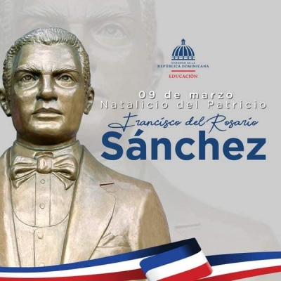 Hoy conmemoramos el 205 aniversario del natalicio de nuestro prócer de la patria Francisco del Rosario Sánchez.
